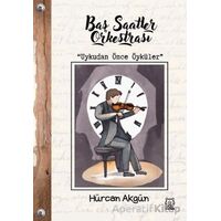 Baş Saatler Orkestrası - Hürcan Akgün - Luna Yayınları