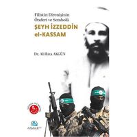 Şeyh İzzeddin el-Kassam - Ali Rıza Akgün - Asalet Yayınları