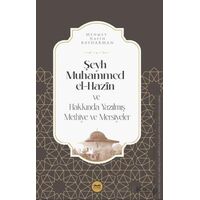 Şeyh Muhammed el-Hazin ve Hakkında Yazılmış Methiye ve Mersiyeler
