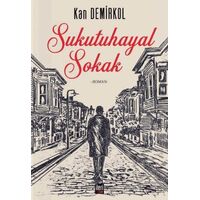 Sukutuhayal Sokak - Kan Demirkol - İleri Yayınları