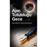 Ayın Tutulduğu Gece - Nevruz Necefoğlu - Tedev Yayınları