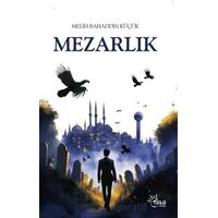 Mezarlık - Melih Bahaddin Küçük - Tulu Kitap