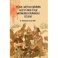 Türk Mitolojisinin Alevi-Bektaşi Menkıbelerindeki İzleri