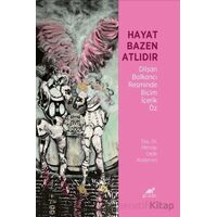 Hayat Bazen Atlıdır - Mehtap Dede Kodaman - Paradigma Akademi Yayınları