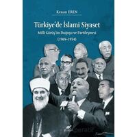 Türkiye’de İslami Siyaset Milli Görüş’ün Doğuşu ve Partileşmesi (1969–1974)