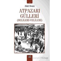 Atpazarı Gülleri - Abdi Deniz - İzan Yayıncılık