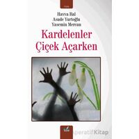 Kardelenler Çiçek Açarken - Havva Bal - İzan Yayıncılık