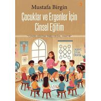 Çocuklar ve Ergenler için Cinsel Eğitim - Mustafa Birgin - Cinius Yayınları