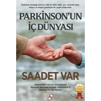 Parkinson’un İç Dünyası - Saadet Var - Az Kitap