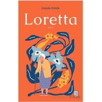 Loretta - Güzide Ertürk - Ketebe Yayınları