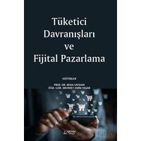 Tüketici Davranışları ve Fijital Pazarlama - Mehmet Emin Yaşar - Serüven Yayınevi