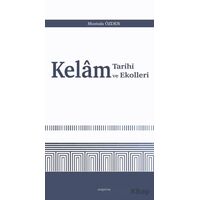Kelam Tarihi ve Ekolleri - Mustafa Özden - Araştırma Yayınları