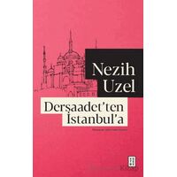 Dersaadet’ten İstanbul’a - Nezih Uzel - Ketebe Yayınları