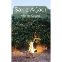 Sakız Ağacı - Ahmet Keçeci - Yeni İnsan Yayınevi