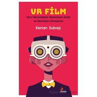 VR Film: Yeni Teknolojilerle Geleneksel Anlatı ve Normların Dönüşümü