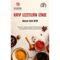 Kayıp Lezzetlerin İzinde - Mehmet Salih Altın - Kriter Yayınları