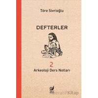 Defterler 2 - Töre Sivrioğlu - Sakin Kitap