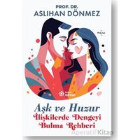 Aşk ve Huzur - Aslıhan Dönmez - Doğan Novus
