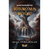 Totoronun Büyüsü 2 - Kutsal Ağacın Gardiyanı - Musa Türkarslan - Perseus