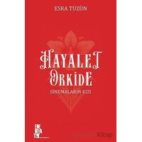 Hayalet Orkide: Sinemaların Kızı - Esra Tüzün - Edebiyatist