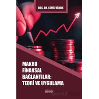 Makro Finansal Bağlantılar: Teori ve Uygulama - Cemil Varlık - Astana Yayınları