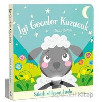 İyi Geceler Kuzucuk – Sihirli El Feneri Kitabı - Katie Button - İndigo Çocuk