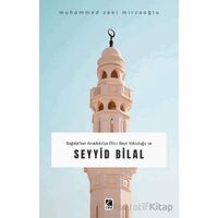 Seyyid Bilal - Muhammed Zeki Mirzaoğlu - Çıra Yayınları