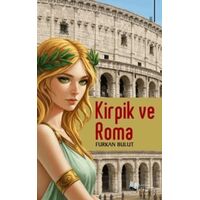 Kirpik ve Roma - Furkan Bulut - Karina Yayınevi