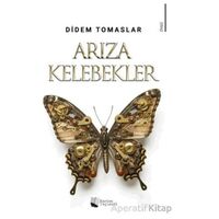 Arıza Kelebekler - Didem Tomaslar - Karina Yayınevi