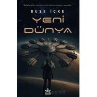 Yeni Dünya - Buse İçke - Elpis Yayınları