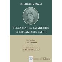 Bulgarların, Tatarların ve Kıpçakların Tarihi - Şehabeddin Mercani - Post Yayınevi