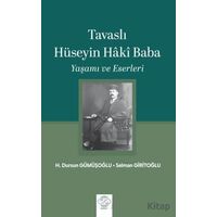 Tavaslı Hüseyin Haki Baba - Yaşamı ve Eserleri - Selman Giritoğlu - Post Yayınevi
