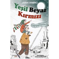 Yeşil Beyaz Kırmızı - Senai Demirci - Hayykitap