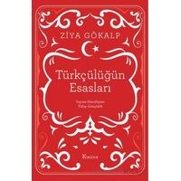 Türkçülüğün Esasları - Ziya Gökalp - Koridor Yayıncılık