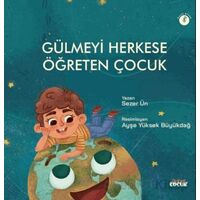 Gülmeyi Herkese Öğreten Çocuk - Sezer Ün - Nobel Çocuk