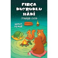 Fırça Kuyruklu Haki - Ormandaki Gizem - Ahmet Yılmaz - Babıali Kültür Yayıncılığı