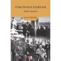 Türk-İngiliz İlişkileri - Davut Bingöl - Babıali Kültür Yayıncılığı