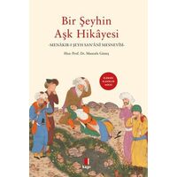 Bir Şeyhin Aşk Hikayesi - Mustafa Güneş - Kapı Yayınları