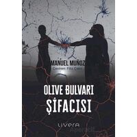 Olive Bulvarı Şifacısı - Manuel Munoz - Livera Yayınevi