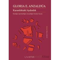 Karanlıktaki Aydınlık: Kimliğin, Spiritüelliğin, Gerçekliğin Yeniden Yazımı