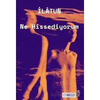 Ne Hissediyorum - İlatun - Favori Yayınları