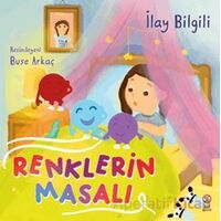 Renklerin Masalı - İlay Bilgili - Sia Kitap