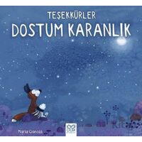 Teşekkürler Dostum Karanlık - Maria Gianola - 1001 Çiçek Kitaplar