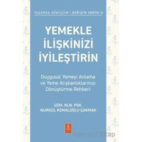 Yemekle İlişkinizi İyileştirin - Duygusal Yemeyi Anlama ve Yeme Alışkanlıklarınızı Dönüştürme Rehber
