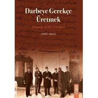 Darbeye Gerekçe Üretmek - Ahmet Akkuş - Kitabevi Yayınları