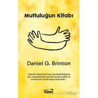 Mutluluğun Kitabı - Daniel G. Brinton - Kanes Yayınları