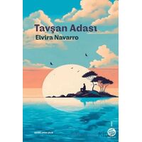 Tavşan Adası - Elvira Navarro - Sahi Kitap