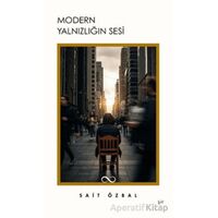 Modern Yalnızlığın Sesi - Sait Özbal - Bengisu Yayınları