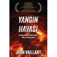 Yangın Havası - John Vaillant - Serbest Kitaplar