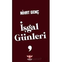 İşgal Günleri - Nihat Genç - Pankuş Yayınları